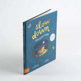 Slow Down And Sleep Tight