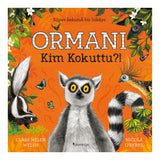 Ormanı Kim Kokuttu?