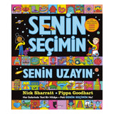 Senin Seçimin Senin Uzayın