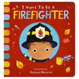 I Want To Be A Firefighter
