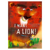 I Want A Lion