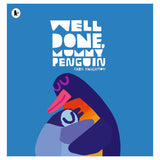 Well Done, Mummy Penguin
