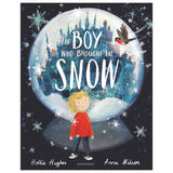 The Boy Who Brought The Snow