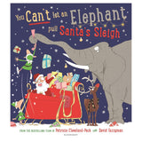 You Can't let an Elephant pull Santa's Sleigh