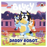 Bluey: Daddy Robot