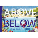 Above And Bellow: Sea And Shore
