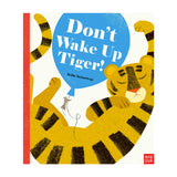 Don't Wake Up Tiger!