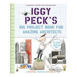 Iggy Peck's Big Project Book for Amazing Architects
