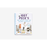 Iggy Peck's Big Project Book for Amazing Architects
