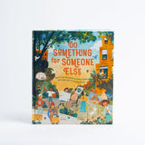 Do Something For Someone Else