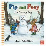 Pip and Posy: The Snowy Day