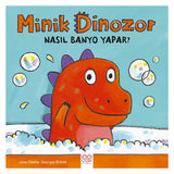 Minik Dinozor Nasıl Banyo Yapar?