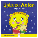 Uykucu Aslan Nasıl Uyur?