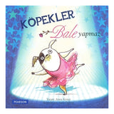 Köpekler Bale Yapmaz