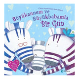 Büyükannem ve Büyükbabamla Bir Gün