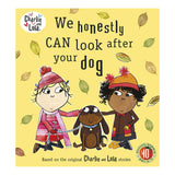 Charlie And Lola: We Honestly Can Look After Your Dog