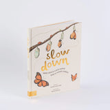 Slow Down