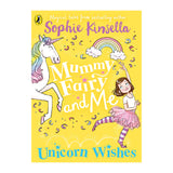 Mummy Fairy And Me: Unicorn Wishes