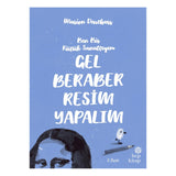 Gel Beraber Resim Yapalım
