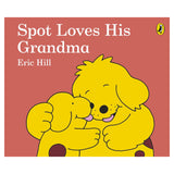 Spot Loves His Grandma