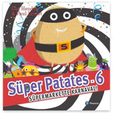 Süper Patates 6 Süpermarkette Karnaval!