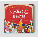 Nereden Çıktı Bu Gösteri?