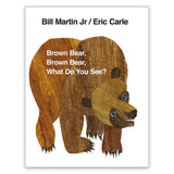 Brown Bear, Brown Bear, What Do You See?