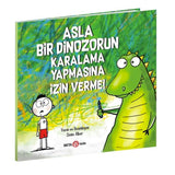 Asla Bir Dinozorun Karalamasına Yapmasına İzin Verme!