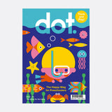Dot - The Under The Sea Issue Vol.5