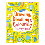 Drawing, Doodling And Colouring Activity Book