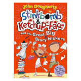 Stinkbomb And Ketchup-Face And The Great Big Story Nickers