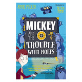Mickey And The Trouble With Moles