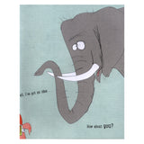 You Can't Take An Elephant On The Bus