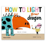How To Light Your Dragon