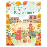 O Güzel Bostanımız