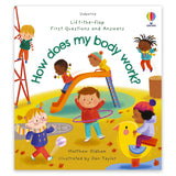 First Question and Answers How Does My Body Work?