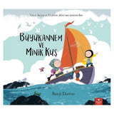 Büyükannem ve Minik Kuş