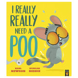 I Really Really Need a Poo