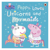 Peppa Pig: Peppa Loves Unicorns and Mermaids
