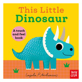 This Little Dinosaur: Touch And Feel