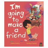 I'm Going to Make a Friend