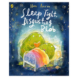 Sleep Tight, Disgusting Blob