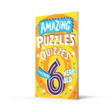 Amazing Puzzles and Quizzes for Every 6 Year Old