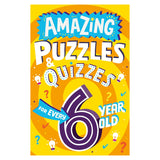 Amazing Puzzles and Quizzes for Every 6 Year Old