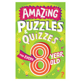 Amazing Puzzles and Quizzes for Every 8 Year Old