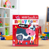 Never Touch a Noisy Cow!