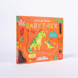 Let's Go Home, Baby T-Rex