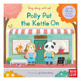 Sing Along With Me! Polly Put the Kettle On