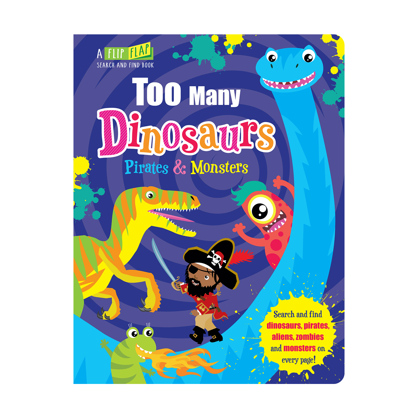  Too Many Dinosaurs, Pirates & Monsters