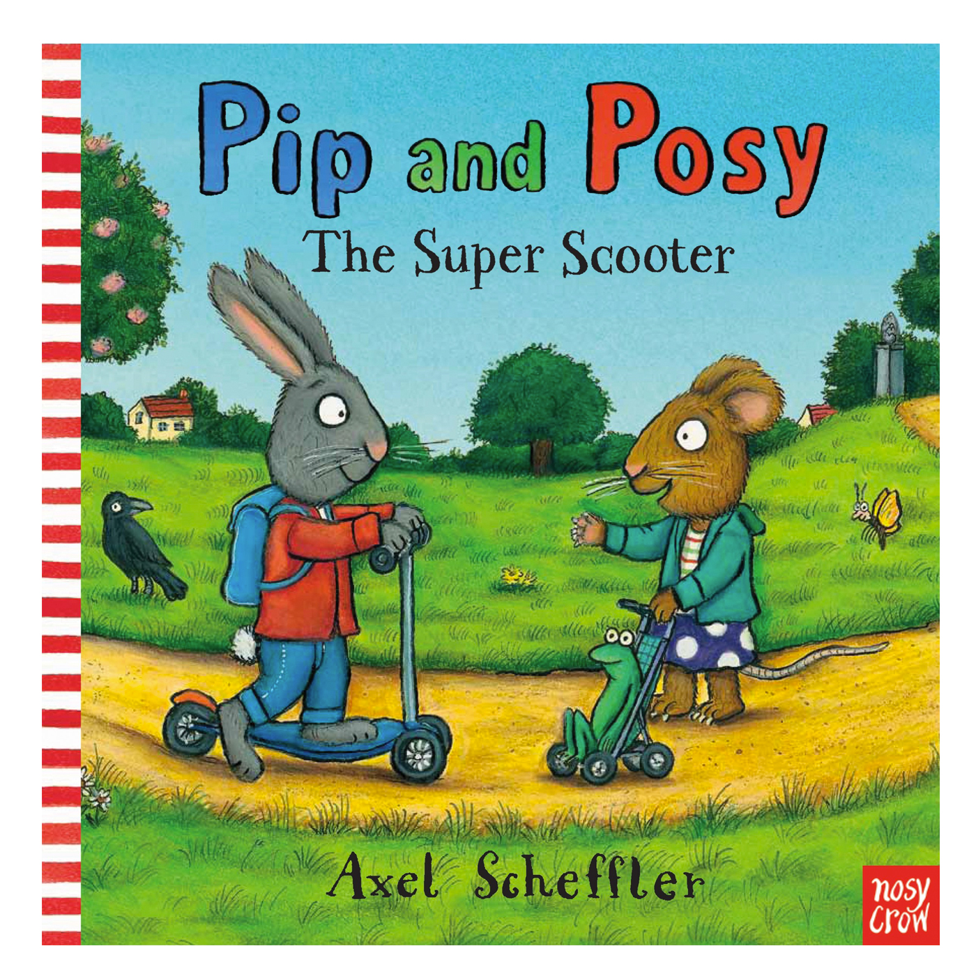 NOSY CROW Pip and Posy: The Super Scooter